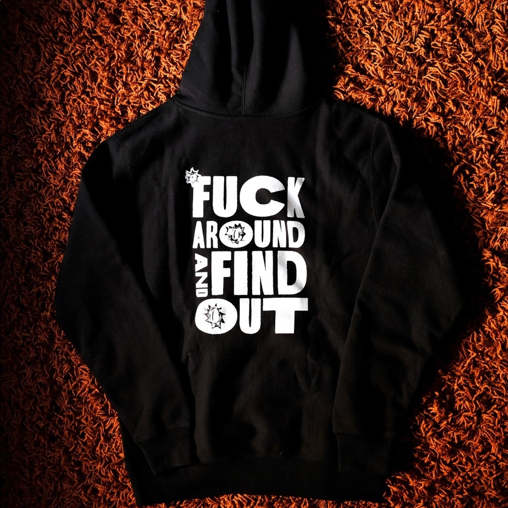 F*ck Around & Find Out Hoodie